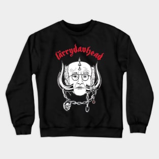 Curb Your Motorhead vs Larry David Crewneck Sweatshirt